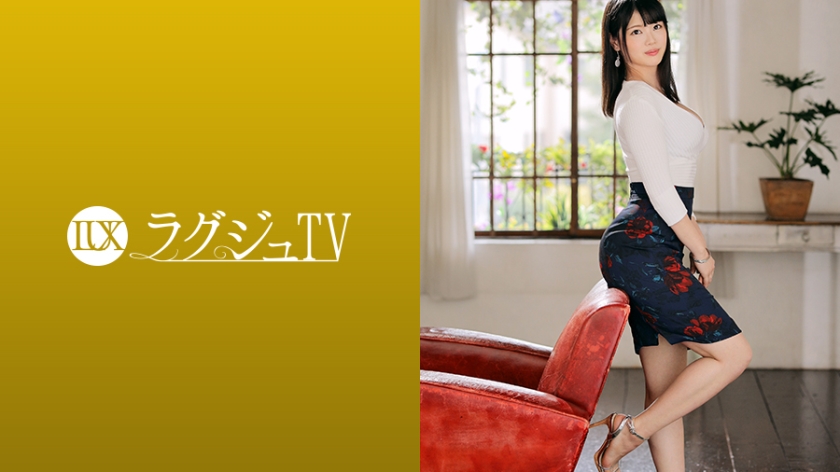 259LUXU-1235-C 瞳みさ 禁欲系轻熟女OL单身一年敏感肉体被男优爱抚开发后彻底沦陷 海报